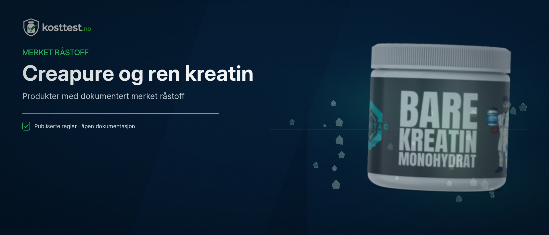 Creapure og ren kreatin — produkter med dokumentert merket råstoff på kosttest.no